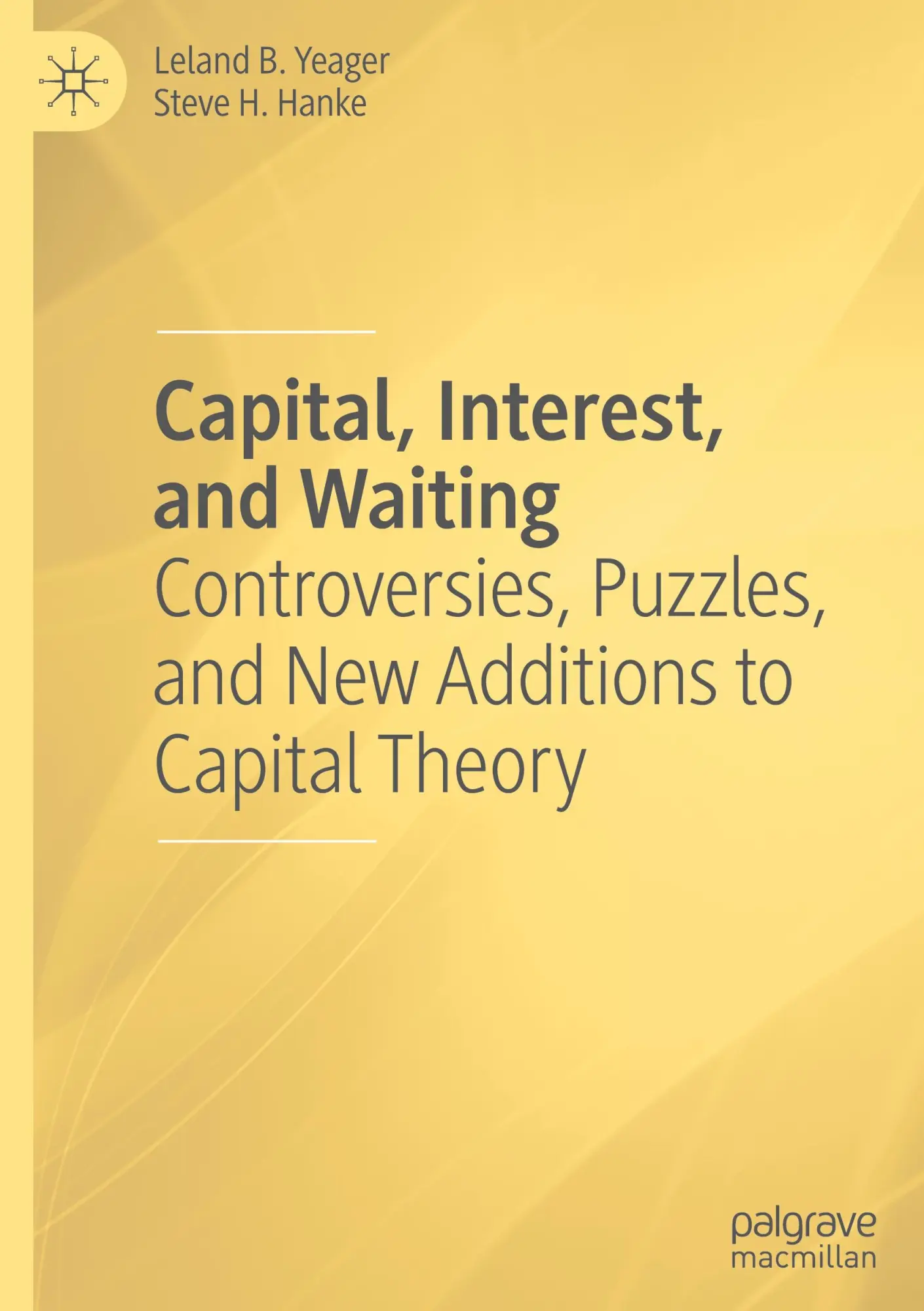 Cover: 9783031633973 | Capital, Interest, and Waiting | Steve H. Hanke (u. a.) | Buch | xvii
