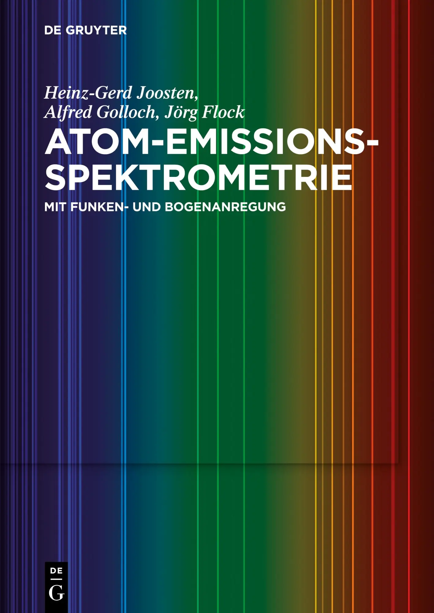 Cover: 9783110523973 | Atom-Emissions-Spektrometrie | mit Funken- und Bogenanregung | Buch Cover: 9783110523973 | Atom-Emissions-Spektrometrie | mit Funken- und Bogenanregung | Buch