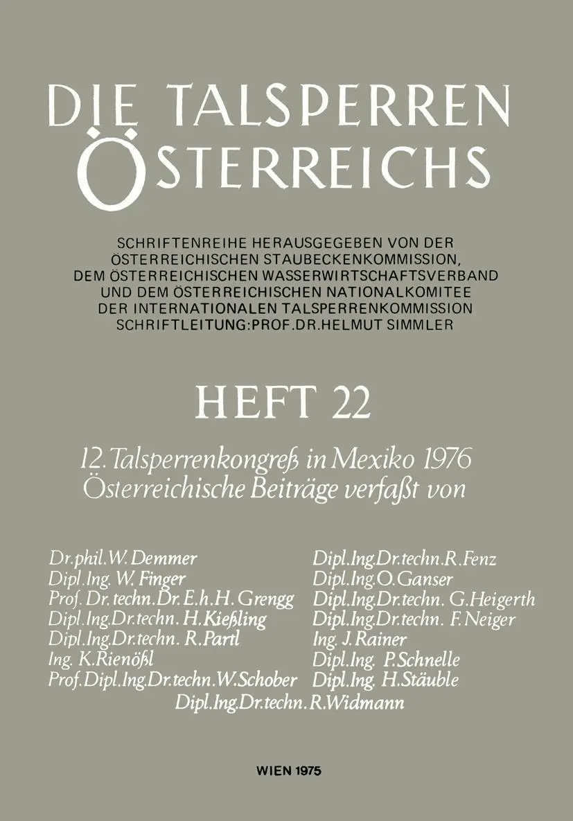 12. Talsperrenkongreß in Mexiko 1976: Österreichische Beiträge (Die Talsperren Österreichs) (German Edition), Heft 22 (Die Talsperren Österreichs, 22, Band 22)