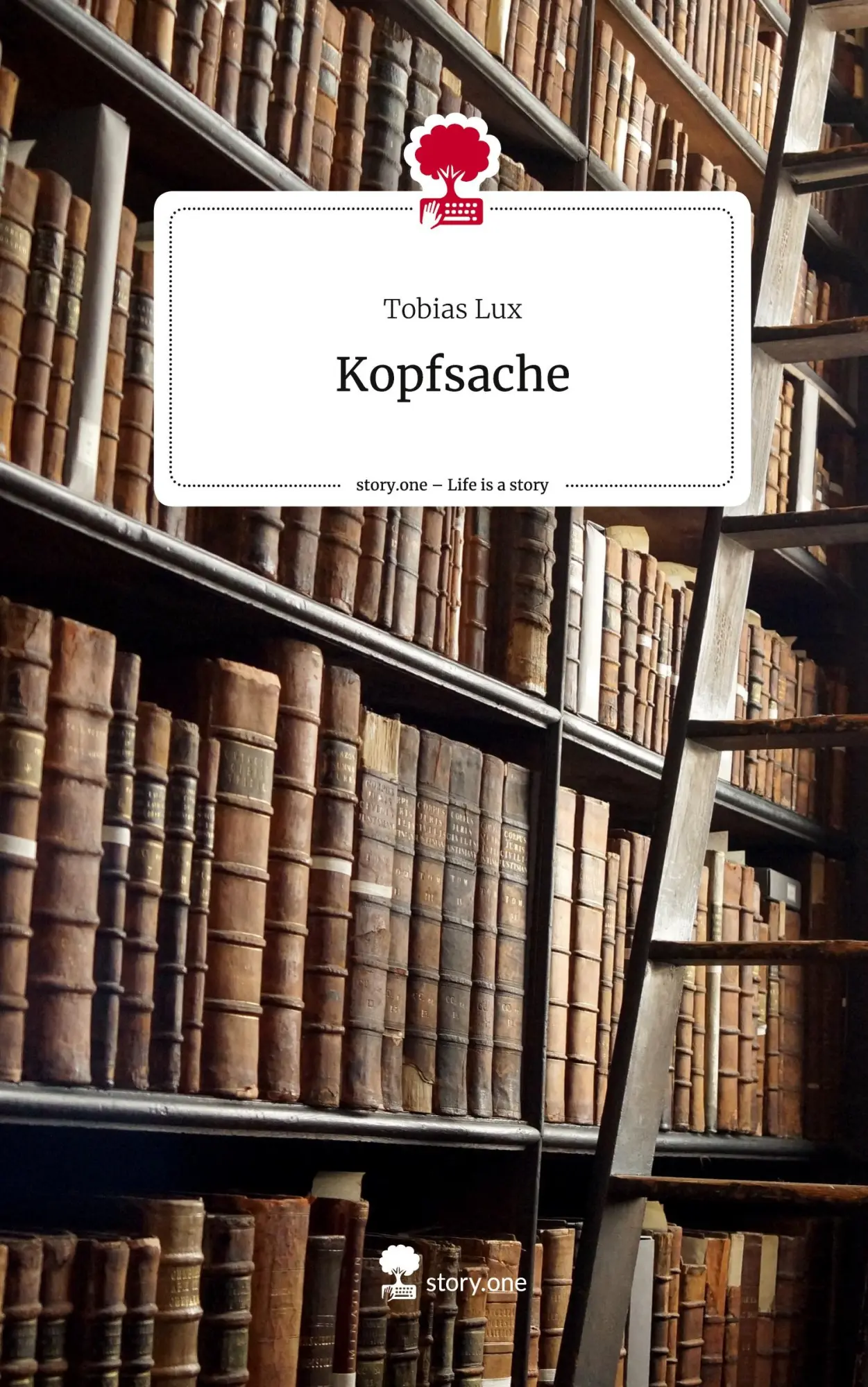 Cover: 9783710873973 | Kopfsache. Life is a Story - story.one | Tobias Lux | Buch | 64 S.