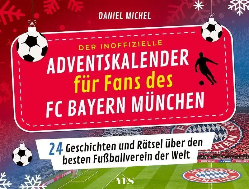 Cover: 9783969053973 | Der inoffizielle Adventskalender für Fans des FC Bayern München | Buch Cover: 9783969053973 | Der inoffizielle Adventskalender für Fans des FC Bayern München | Buch