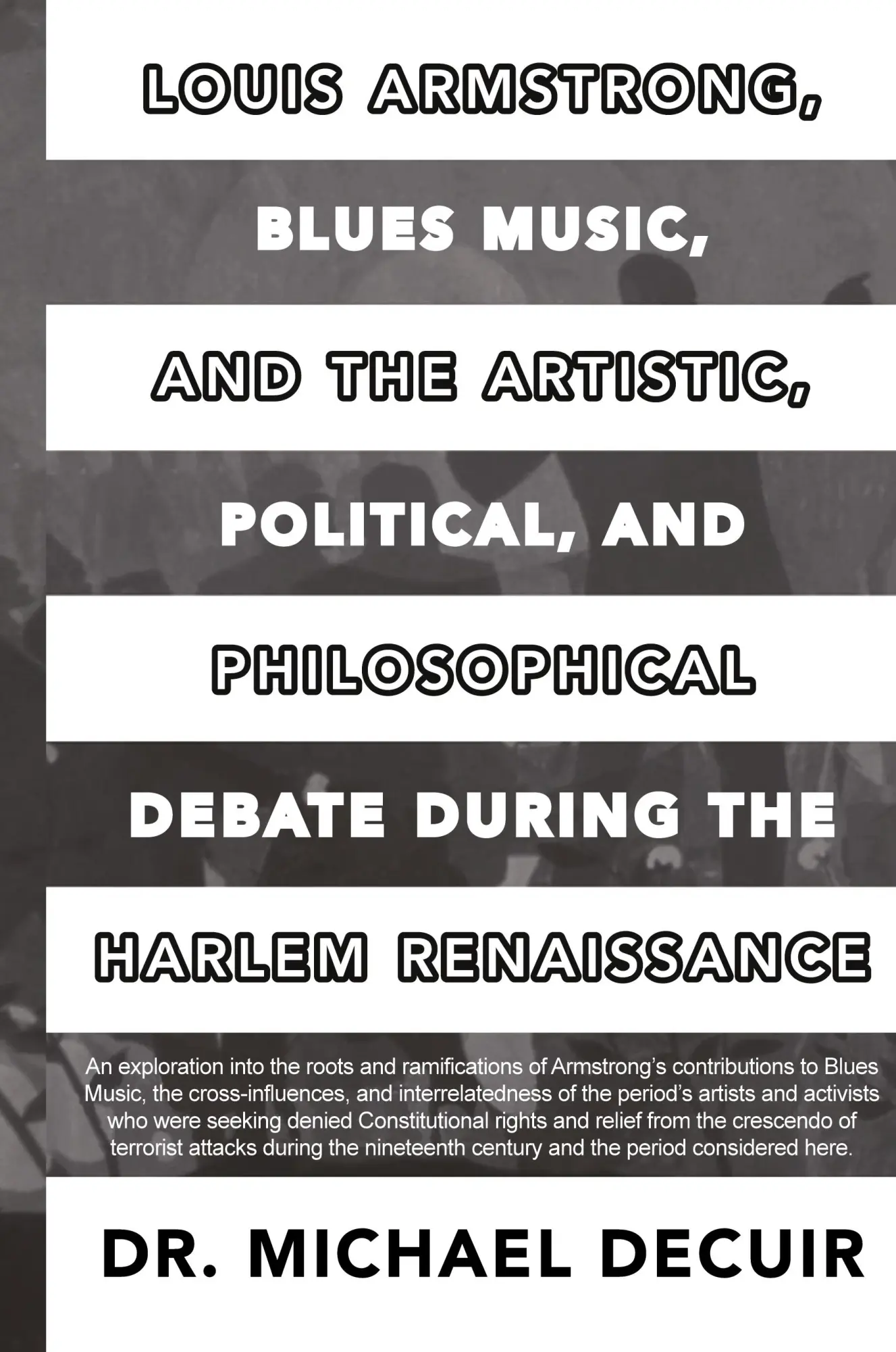 Cover: 9798890313973 | Louis Armstrong, Blues Music, and the Artistic, Political, and...