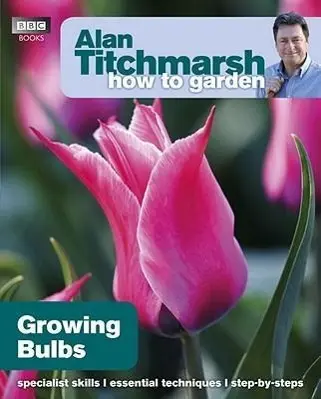 Cover: 9781846074073 | Alan Titchmarsh How to Garden: Growing Bulbs | Alan Titchmarsh | Buch