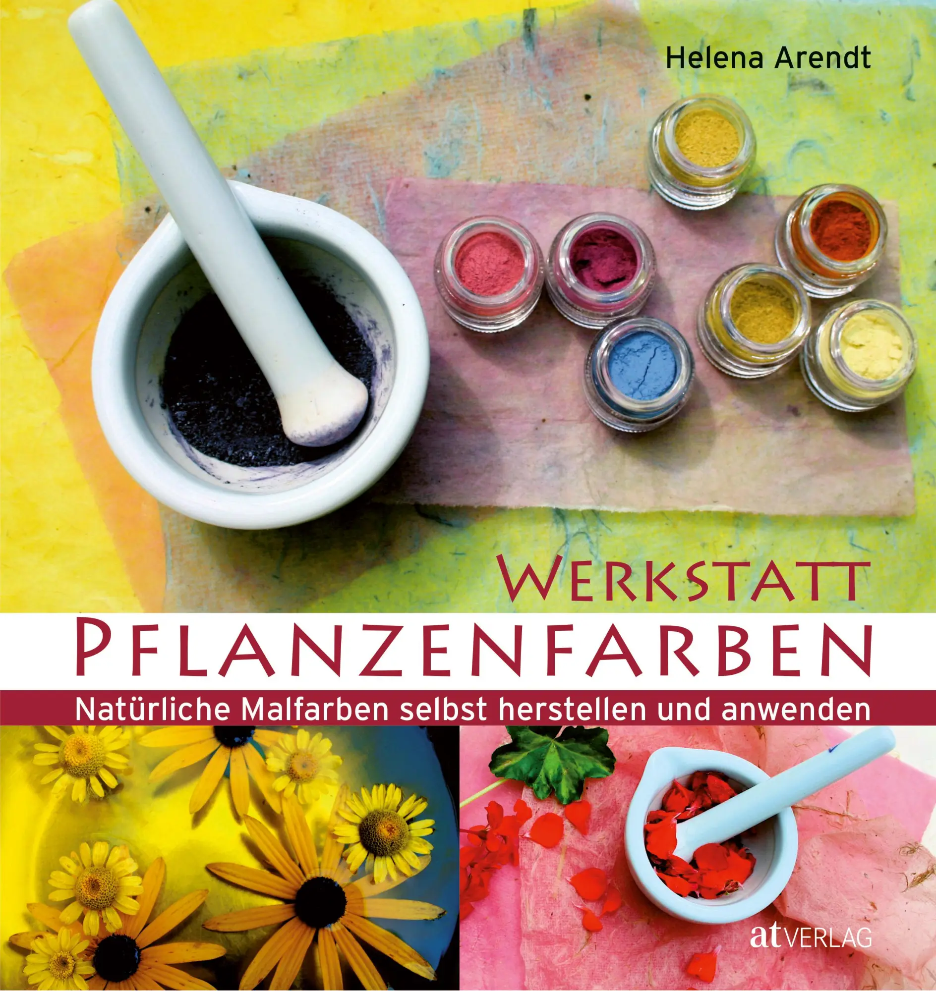 Cover: 9783038004073 | Werkstatt Pflanzenfarben | Helena Arendt | Buch | 176 S. | Deutsch
