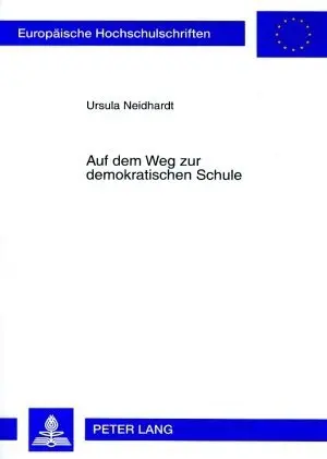 Cover: 9783631564073 | Auf dem Weg zur demokratischen Schule | Ursula Neidhardt | Taschenbuch