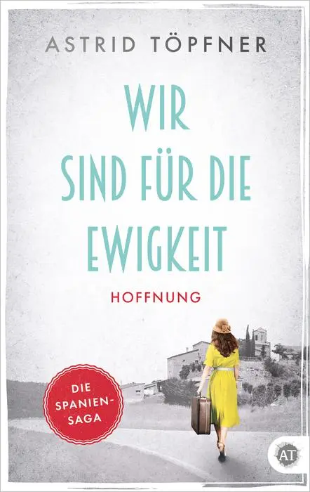 Cover: 9783690284073 | Wir sind für die Ewigkeit | Hoffnung | Astrid Töpfner | Taschenbuch