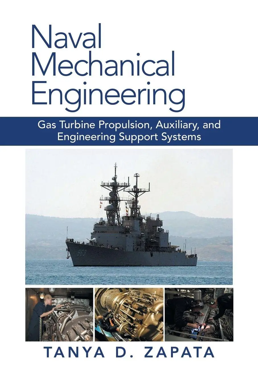 Cover: 9781728324173 | Naval Mechanical Engineering | Tanya D. Zapata | Taschenbuch | 2019
