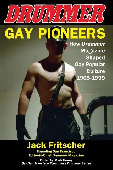 Cover: 9781890834173 | Gay Pioneers | Jack Fritscher | Taschenbuch | Englisch | 2017