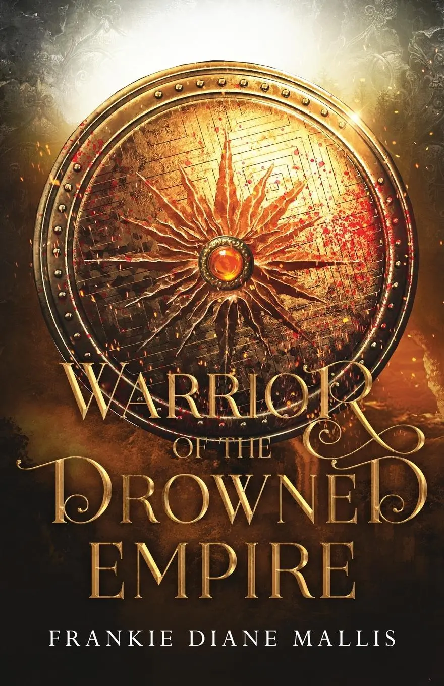 Cover: 9781957014173 | Warrior of the Drowned Empire | Frankie Diane Mallis | Taschenbuch