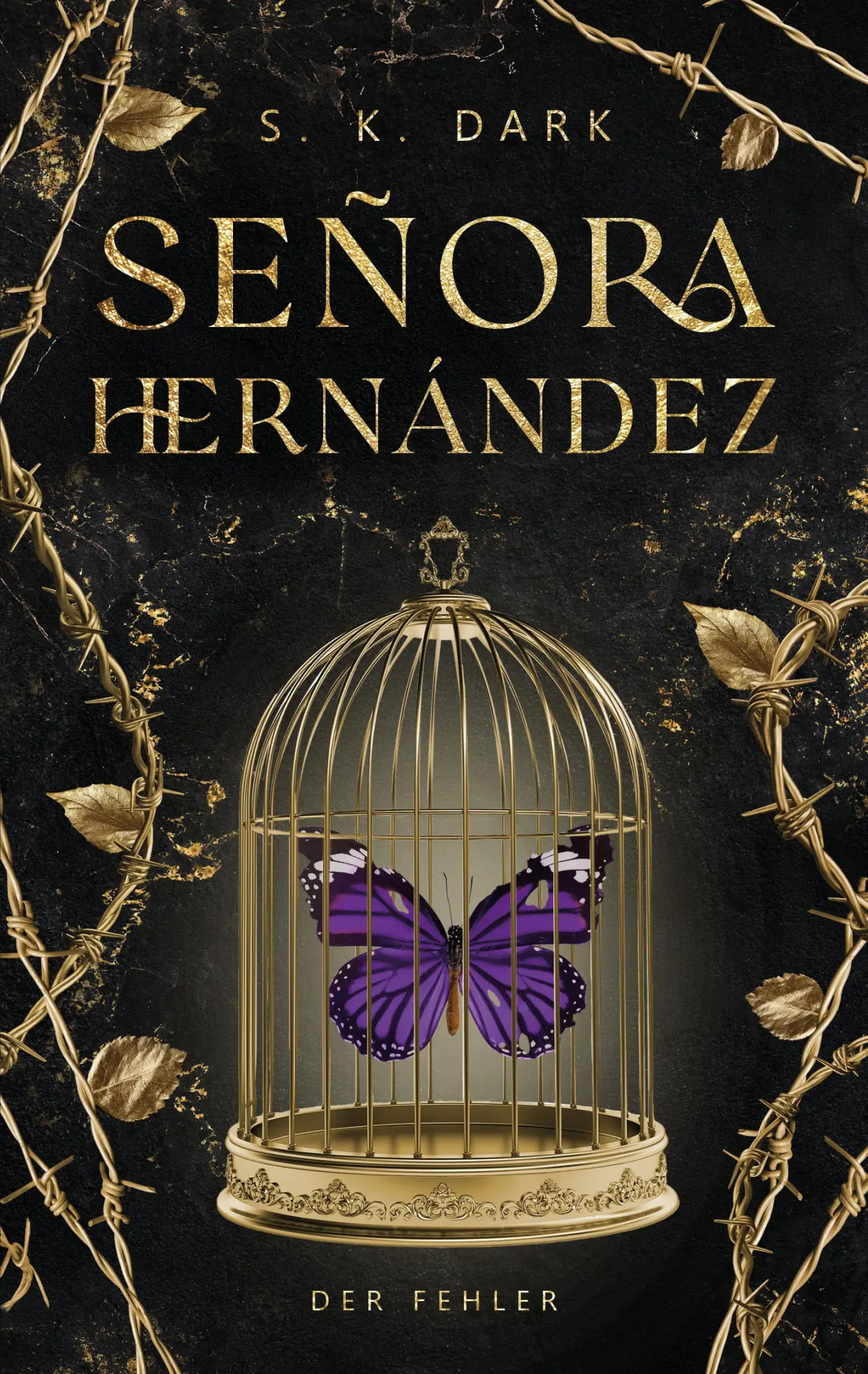 Cover: 9783384814173 | Señora Hernández | Der Fehler | S. K. Dark | Taschenbuch | 320 S.