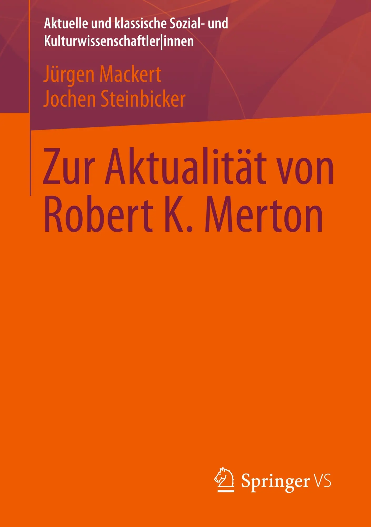 Cover: 9783531184173 | Zur Aktualität von Robert K. Merton | Jochen Steinbicker (u. a.) | xi