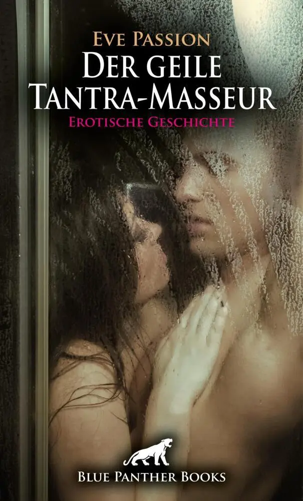 Cover: 9783756154173 | Der geile Tantra-Masseur Erotische Geschichte + 1 weitere Geschichte