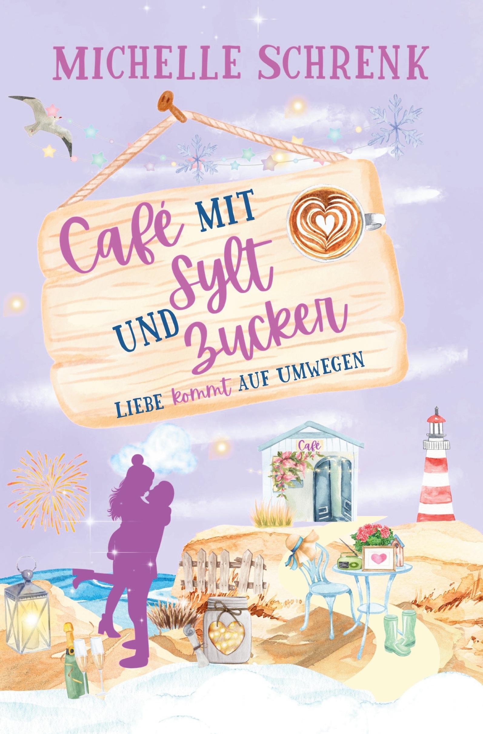 Cover: 9783759294173 | Café mit Sylt und Zucker: Liebe kommt auf Umwegen | Michelle Schrenk