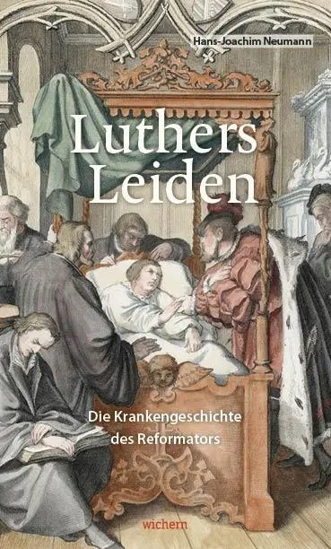 Cover: 9783889814173 | Luthers Leiden | Die Krankheitsgeschichte des Reformators | Neumann