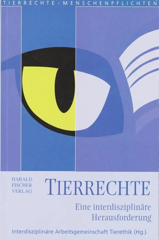Cover: 9783891314173 | Tierrechte | Eine interdisziplinäre Herausforderung | Taschenbuch