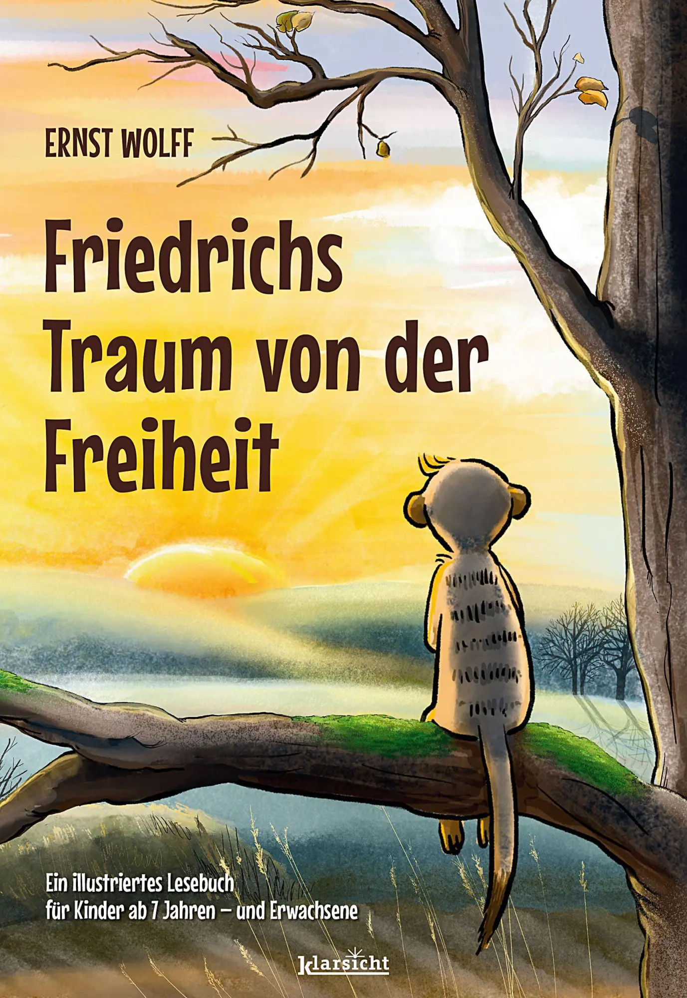 Cover: 9783985844173 | Friedrichs Traum von der Freiheit | Ernst Wolff | Taschenbuch | 88 S.