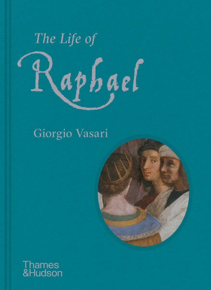 Cover: 9780500094273 | The Life of Raphael | Giorgio Vasari | Buch | Gebunden | Englisch