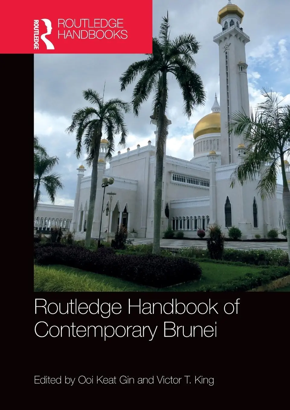 Cover: 9781032244273 | Routledge Handbook of Contemporary Brunei | Ooi Keat Gin (u. a.)