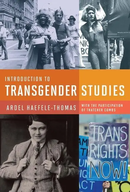 Cover: 9781939594273 | Introduction to Transgender Studies | Ardel Haefele-Thomas (u. a.)