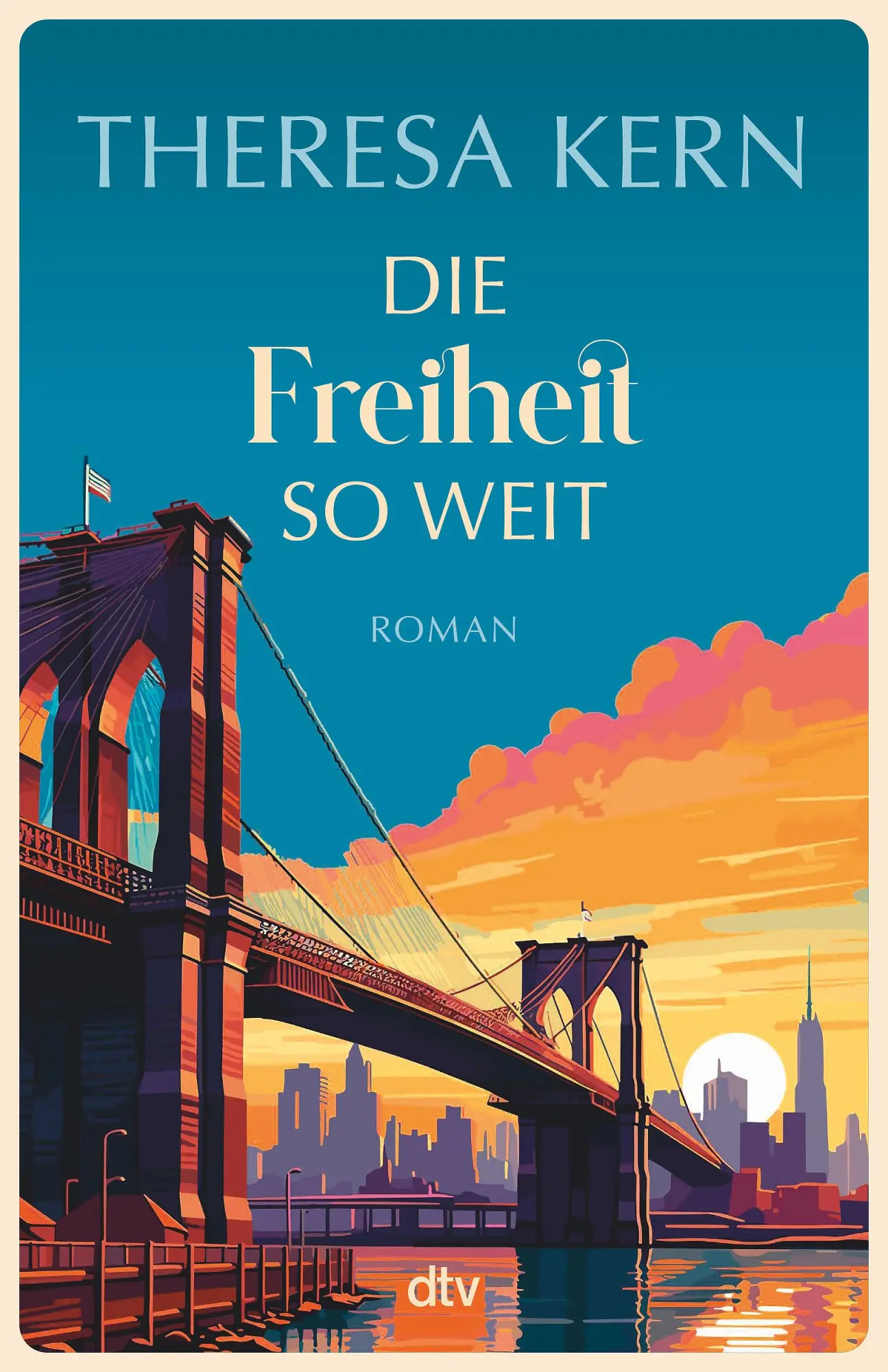 Cover: 9783423264273 | Die Freiheit so weit | Roman | Theresa Kern | Taschenbuch | 416 S.