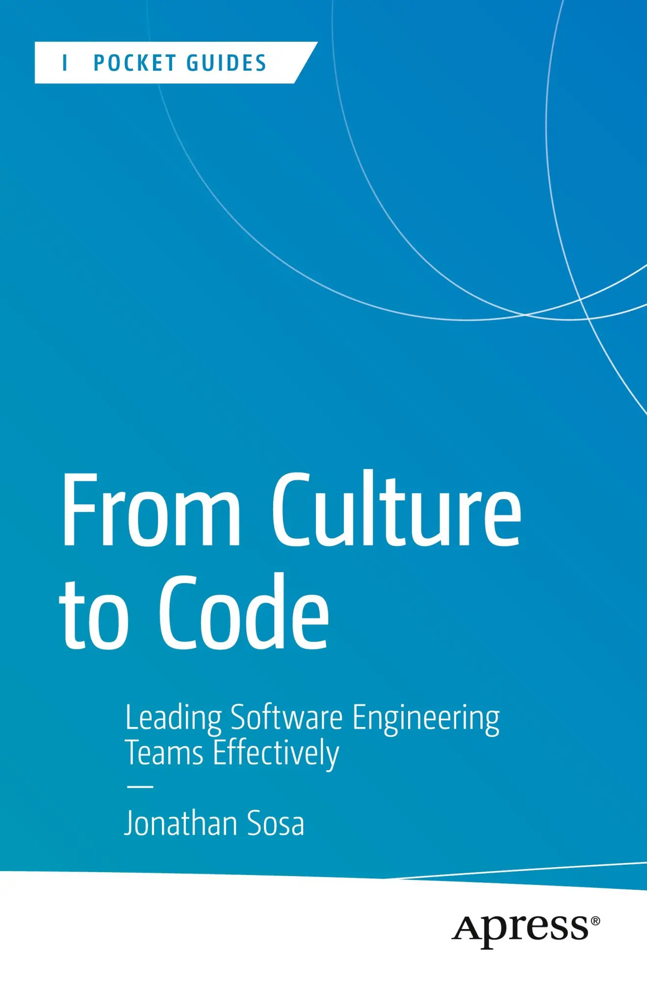 Cover: 9798868814273 | From Culture to Code | Leading Software Engineering Teams Effectively