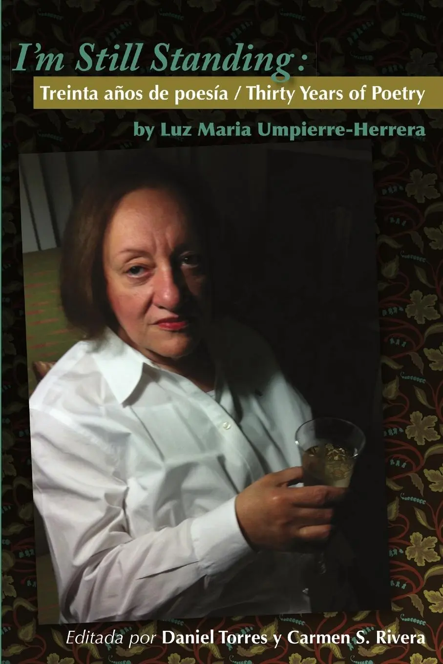 Cover: 9781257994373 | I'm Still Standing | Treinta años de poesía / Thirty Years of Poetry