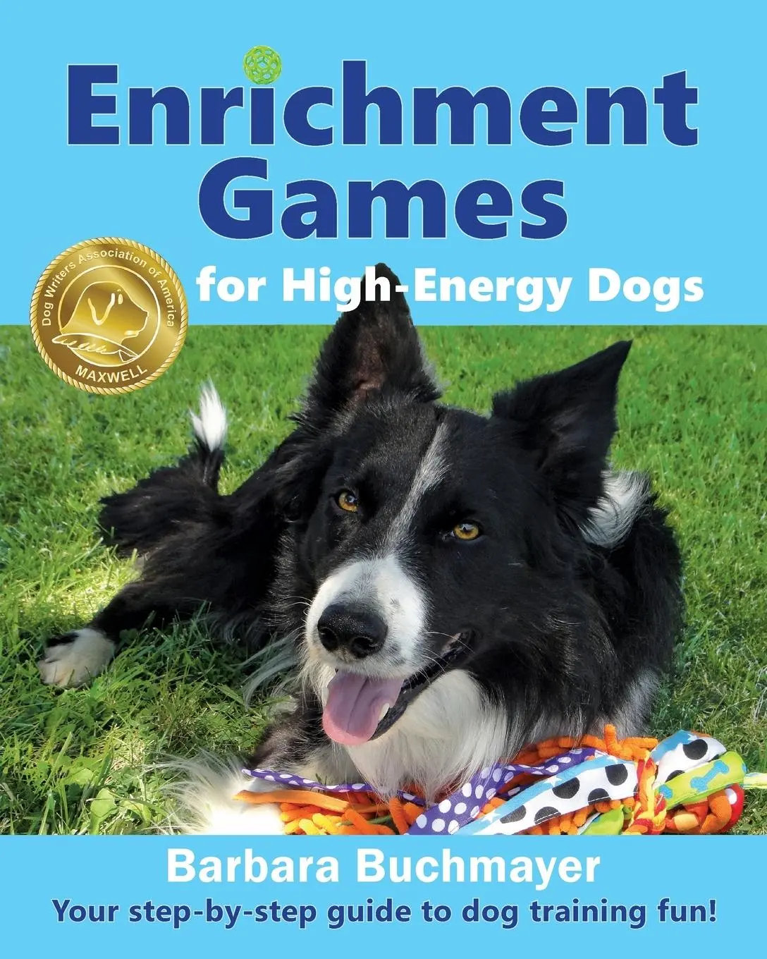 Cover: 9781736844373 | Enrichment Games for High-Energy Dogs | Barbara Buchmayer | Buch