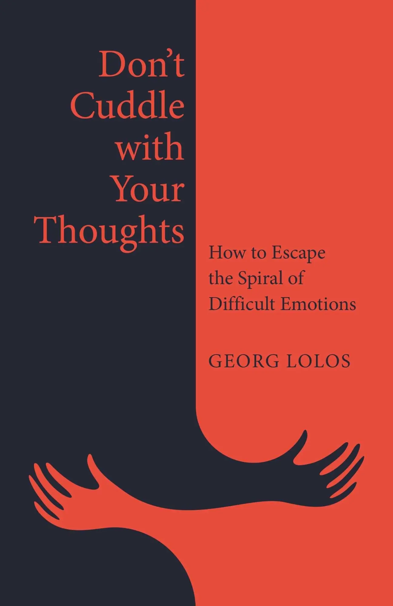 Cover: 9781917704373 | Don't Cuddle with Your Thoughts | Georg Lolos | Taschenbuch | Englisch