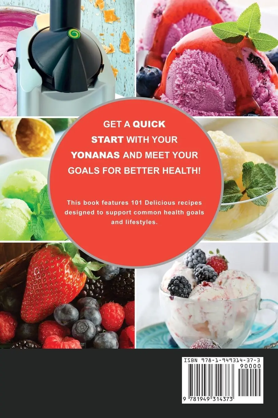 Rückseite: 9781949314373 | My Yonanas Frozen Treat Maker Ice Cream Machine Recipe Book, A...
