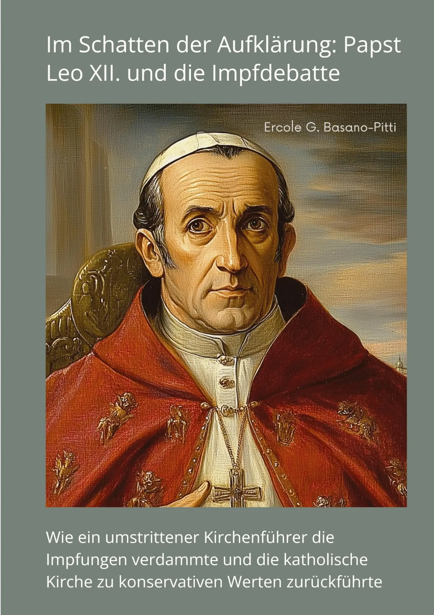 Cover: 9783384414373 | Im Schatten der Aufklärung: Papst Leo XII. und die Impfdebatte | Buch
