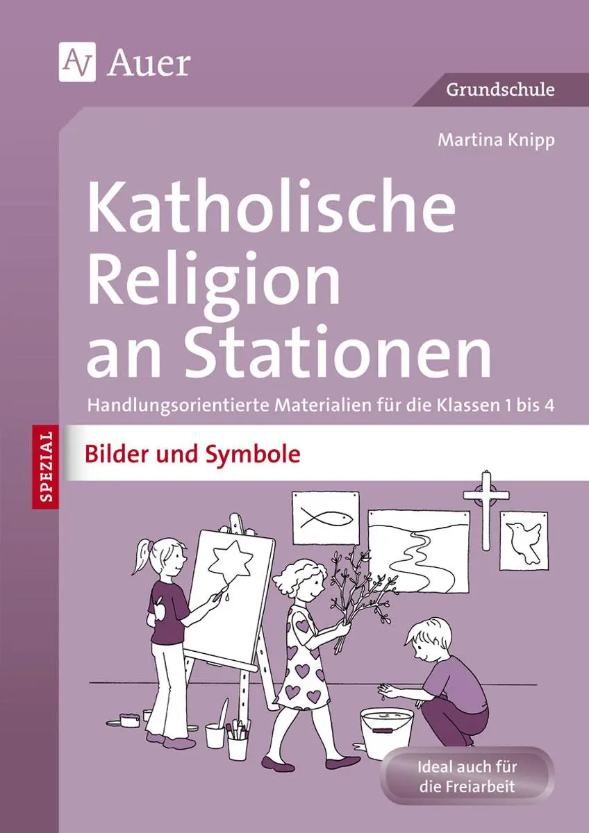 Cover: 9783403074373 | Katholische Religion an Stationen Bilder &amp; Symbole | Martina Knipp