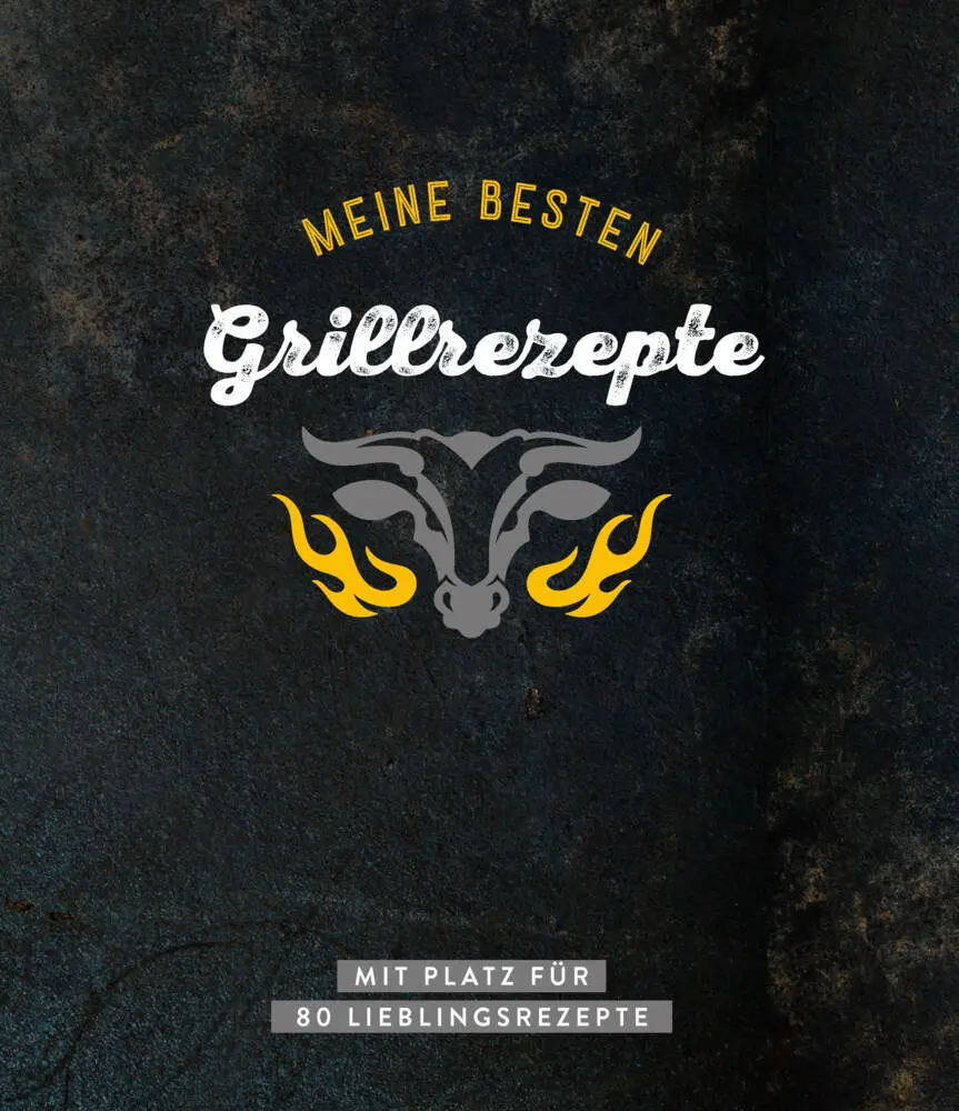 Cover: 9783625214373 | Meine besten Grillrezepte | Mit Platz für 80 Lieblingsrezepte | Buch