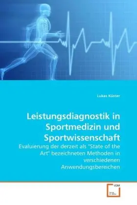 Cover: 9783639174373 | Leistungsdiagnostik in Sportmedizin und Sportwissenschaft | Küster Cover: 9783639174373 | Leistungsdiagnostik in Sportmedizin und Sportwissenschaft | Küster