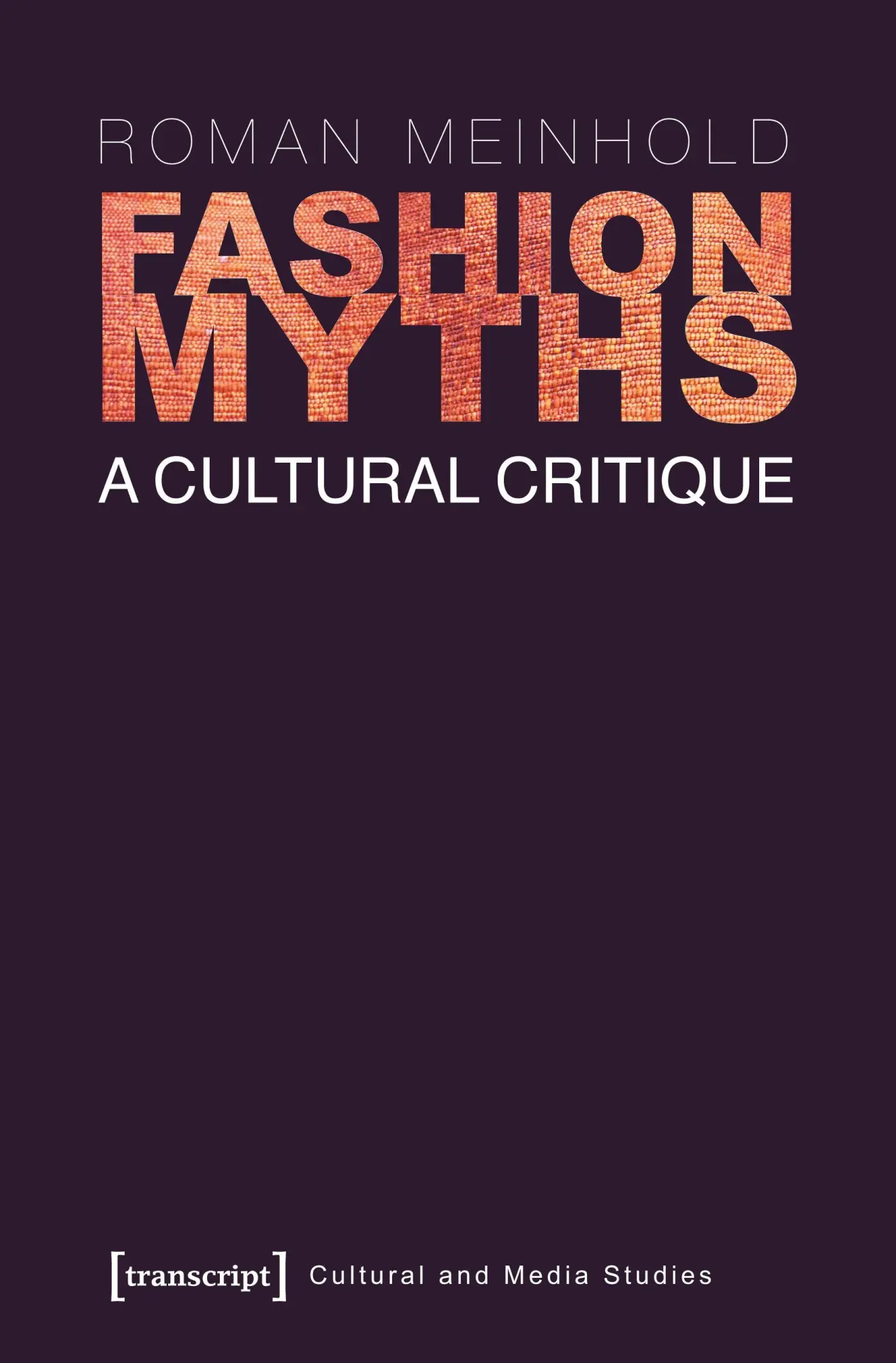 Cover: 9783837624373 | Fashion Myths | A Cultural Critique (translated by John Irons) | Buch