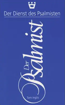 Cover: 9783924054373 | Der Dienst des Psalmisten | Tom Inglis | Buch | Buch