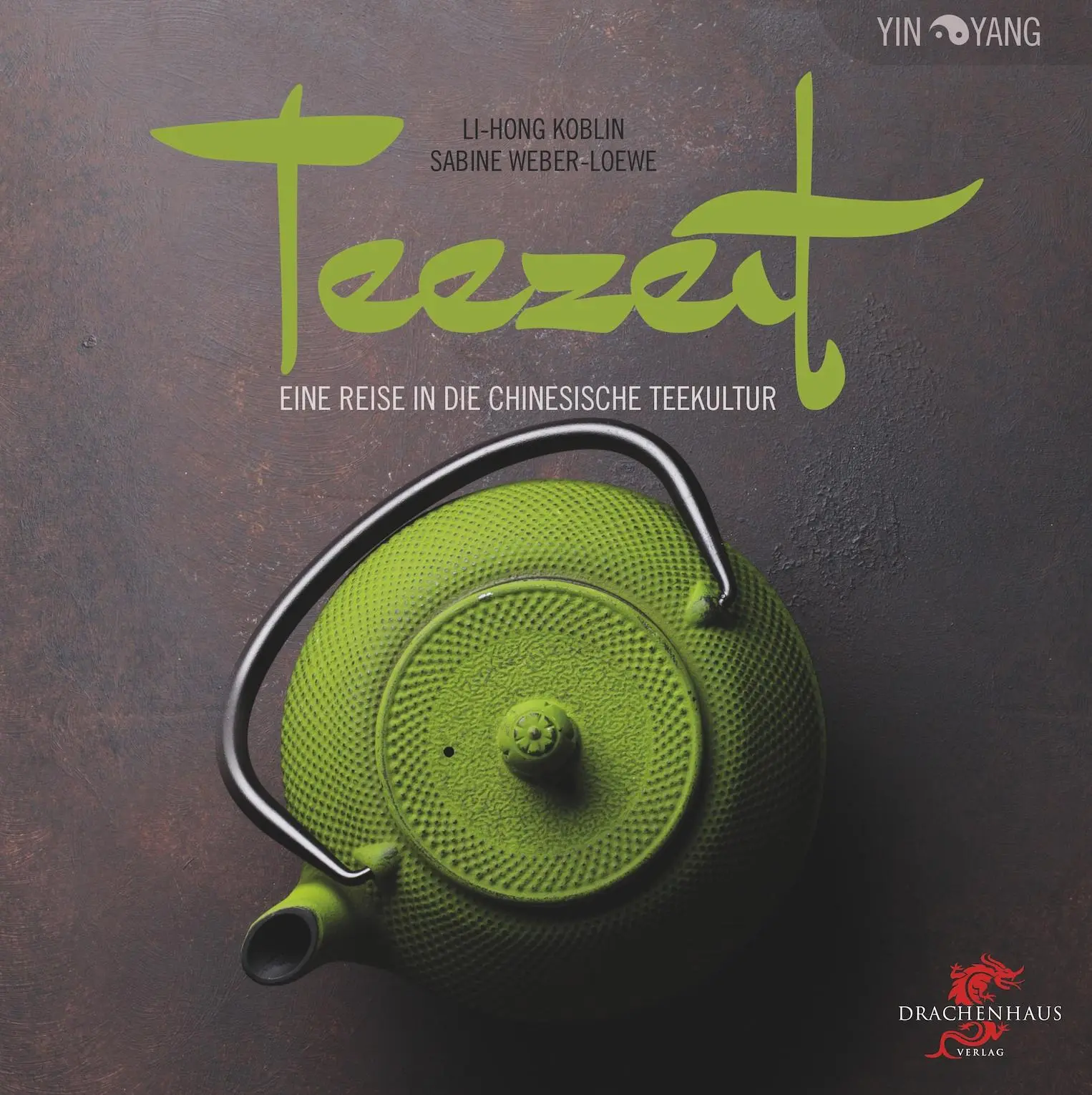 Cover: 9783943314373 | Teezeit | Eine Reise in die chinesische Teekultur | Koblin (u. a.)