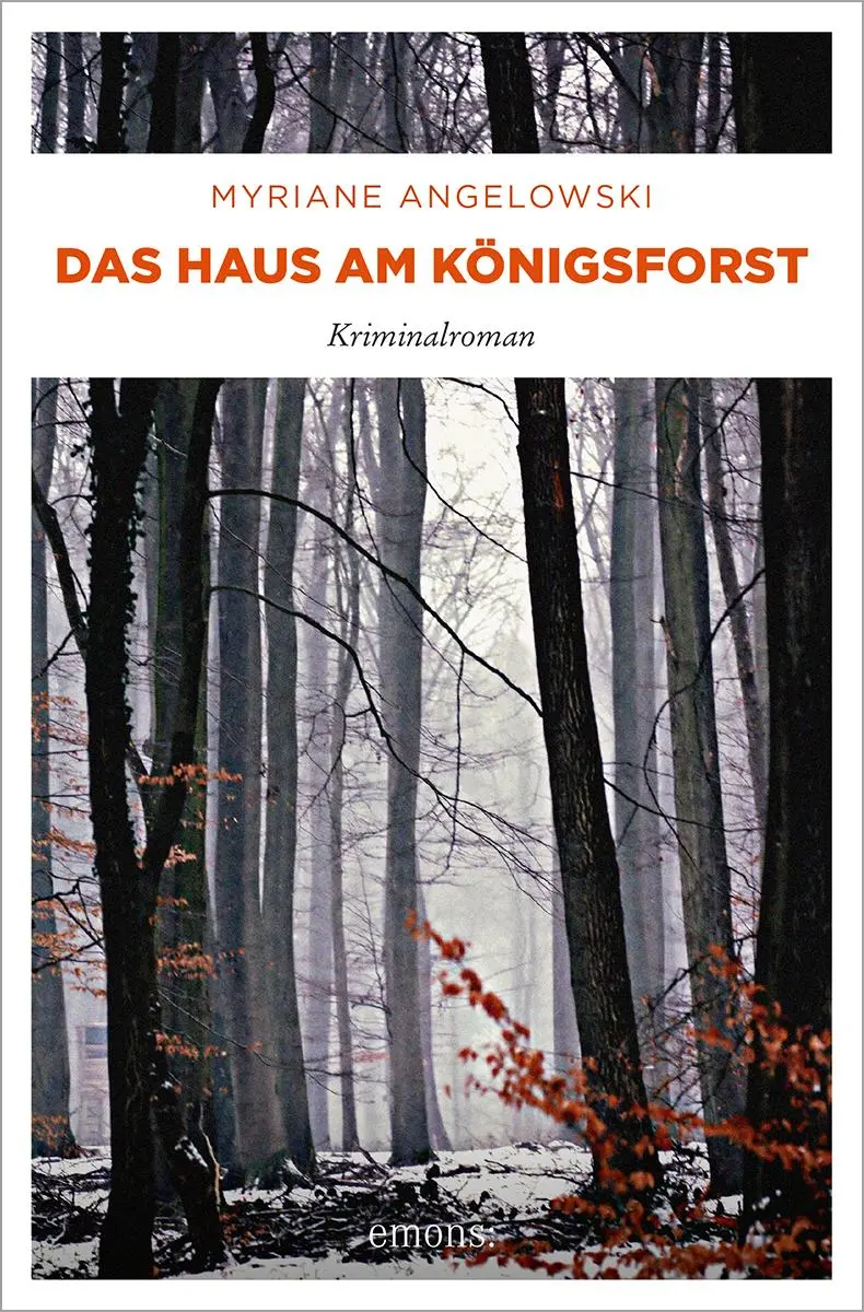 Cover: 9783954514373 | Das Haus am Königsforst | Myriane Angelowski | Taschenbuch | 256 S.