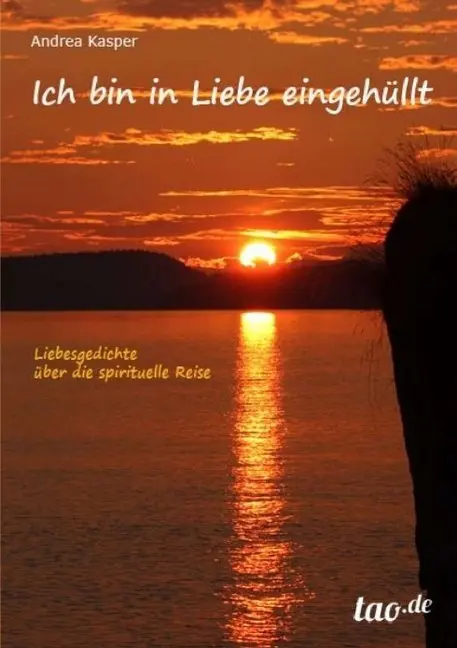Cover: 9783958024373 | Ich bin in Liebe eingehüllt | Andrea Kasper | Taschenbuch | Deutsch