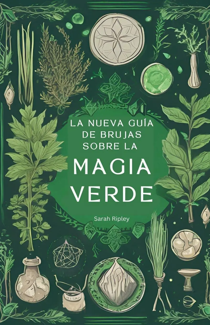 Cover: 9798227724373 | La Nueva Guía de Brujas Sobre la Magia Verde | Sarah Ripley | Buch