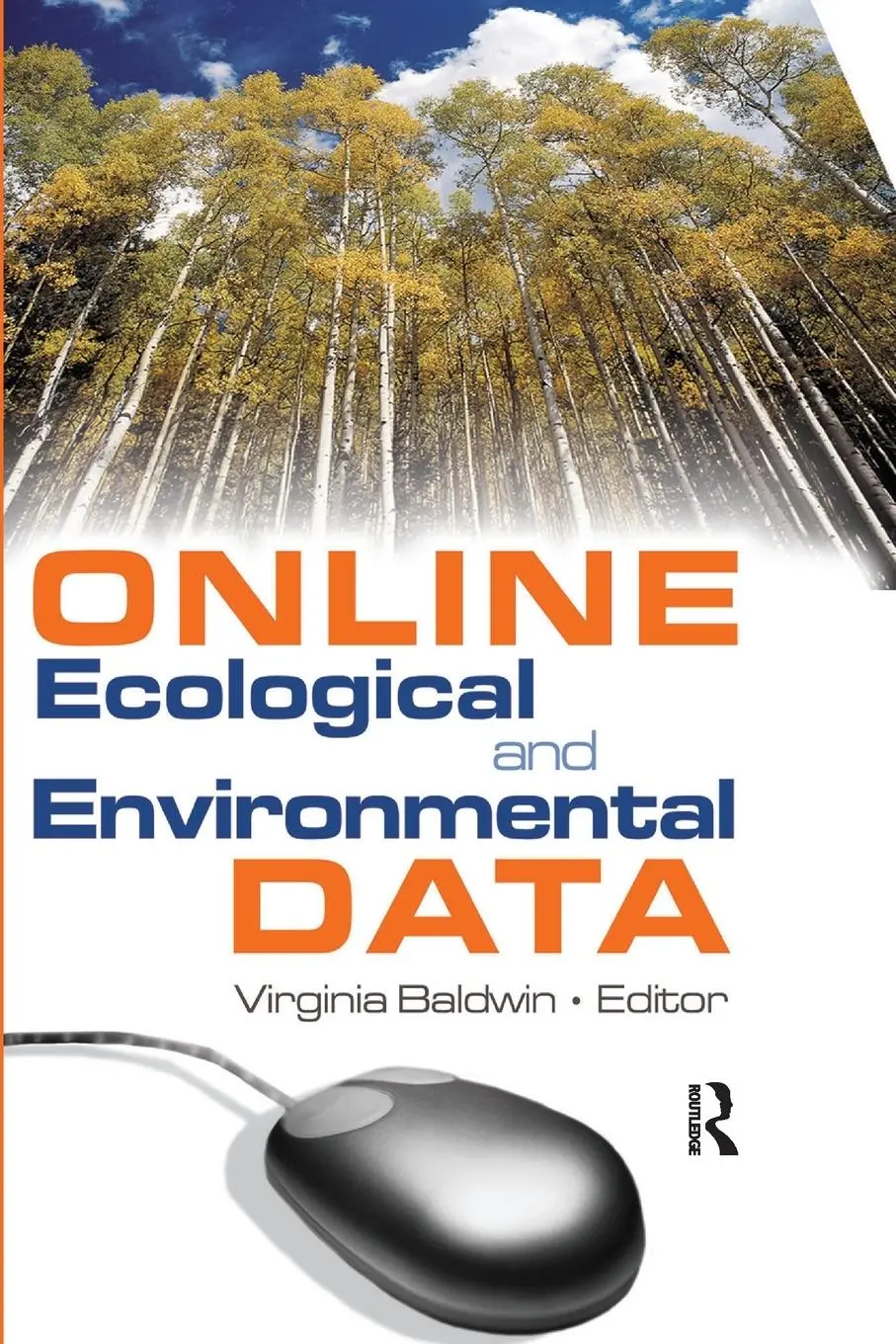Cover: 9780789024473 | Online Ecological and Environmental Data | Virginia Ann Baldwin | Buch