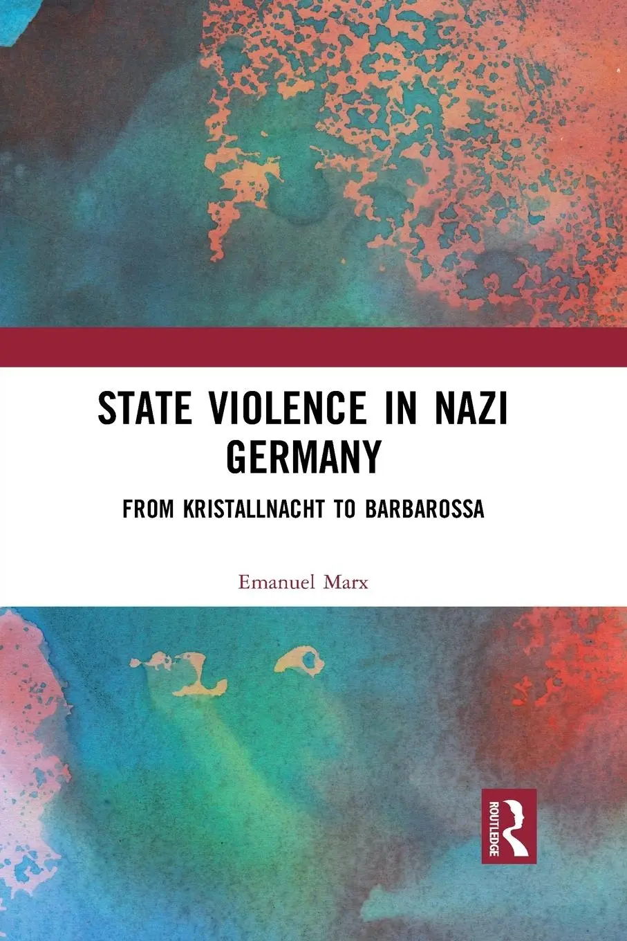 Cover: 9781032084473 | State Violence in Nazi Germany | From Kristallnacht to Barbarossa