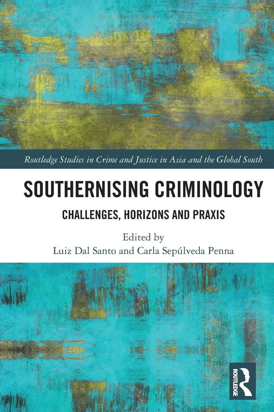 Cover: 9781032394473 | Southernising Criminology | Challenges, Horizons and Praxis | Buch
