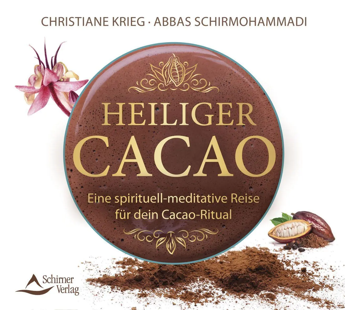 Cover: 9783843484473 | Heiliger Cacao | Eine spirituell-meditativ Reise für dein Cacao-Ritual