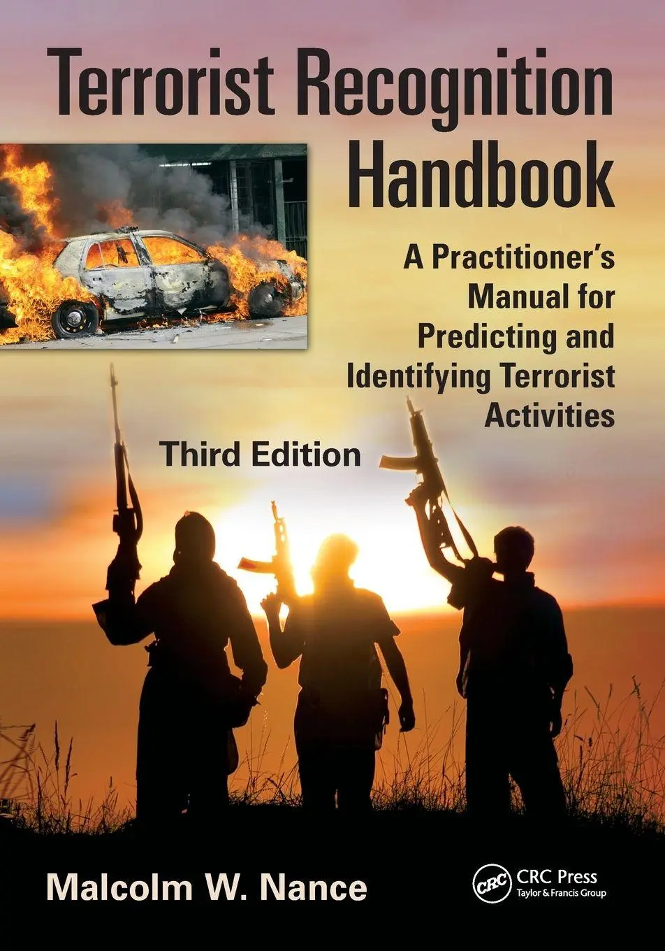 Cover: 9781466554573 | Terrorist Recognition Handbook | Malcolm W. Nance (u. a.) | Buch