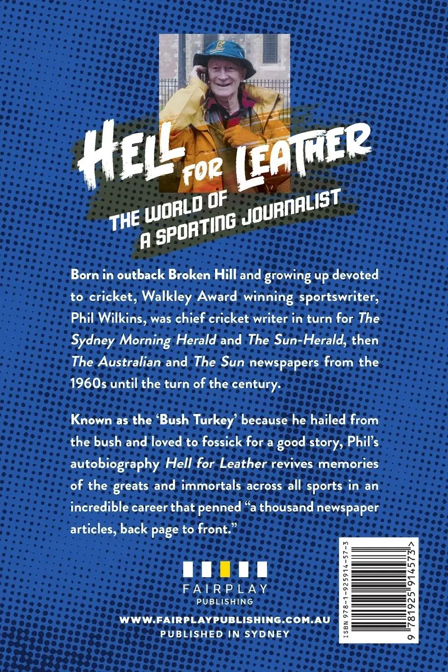Rückseite: 9781925914573 | Hell for Leather | The World of a Sporting Journalist | Phil Wilkins