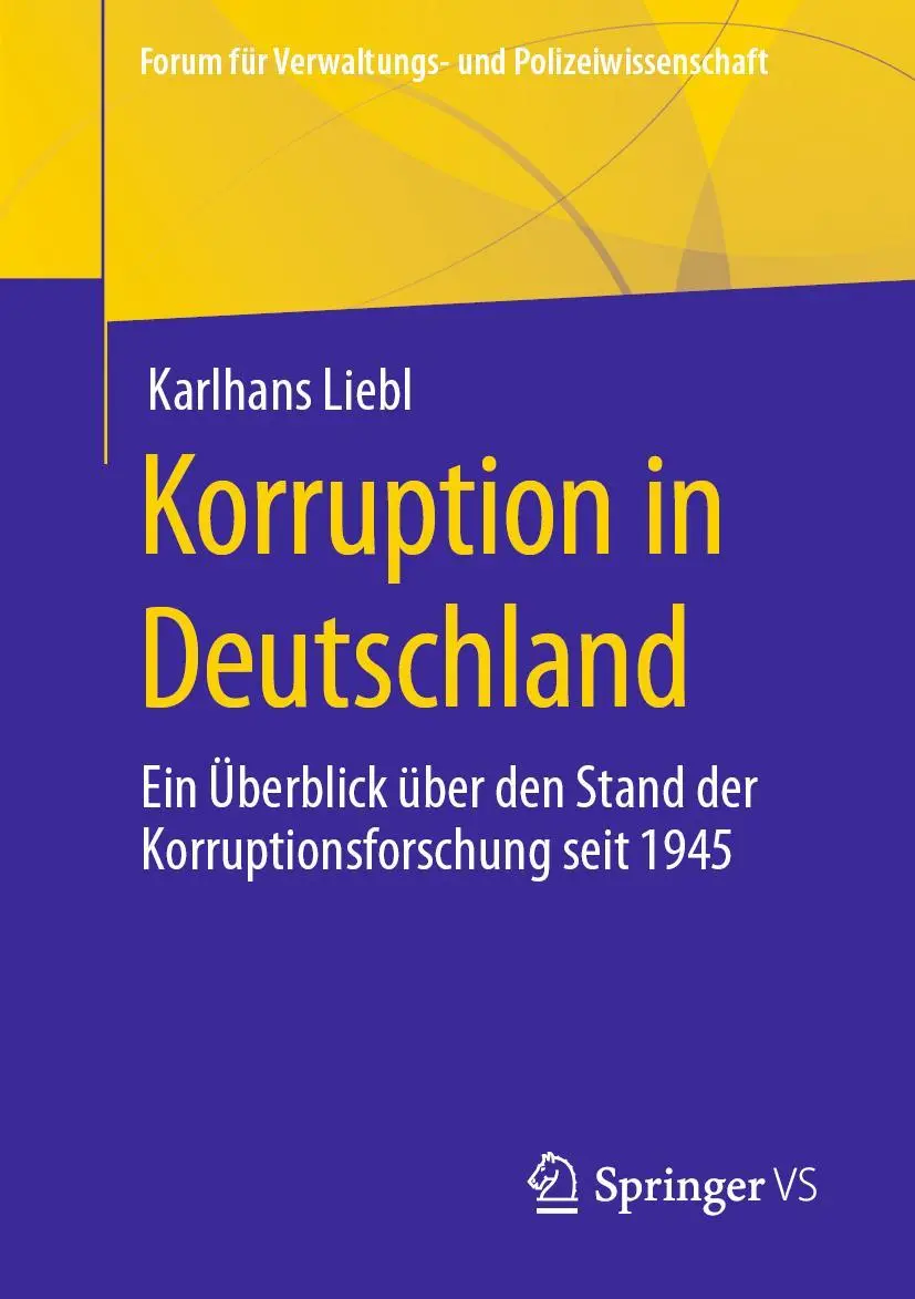 Cover: 9783658414573 | Korruption in Deutschland | Karlhans Liebl | Taschenbuch | xi | 2023