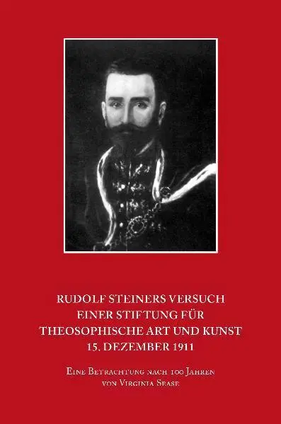 Cover: 9783723514573 | Rudolf Steiners Versuch einer Stiftung für theosophische Art und...