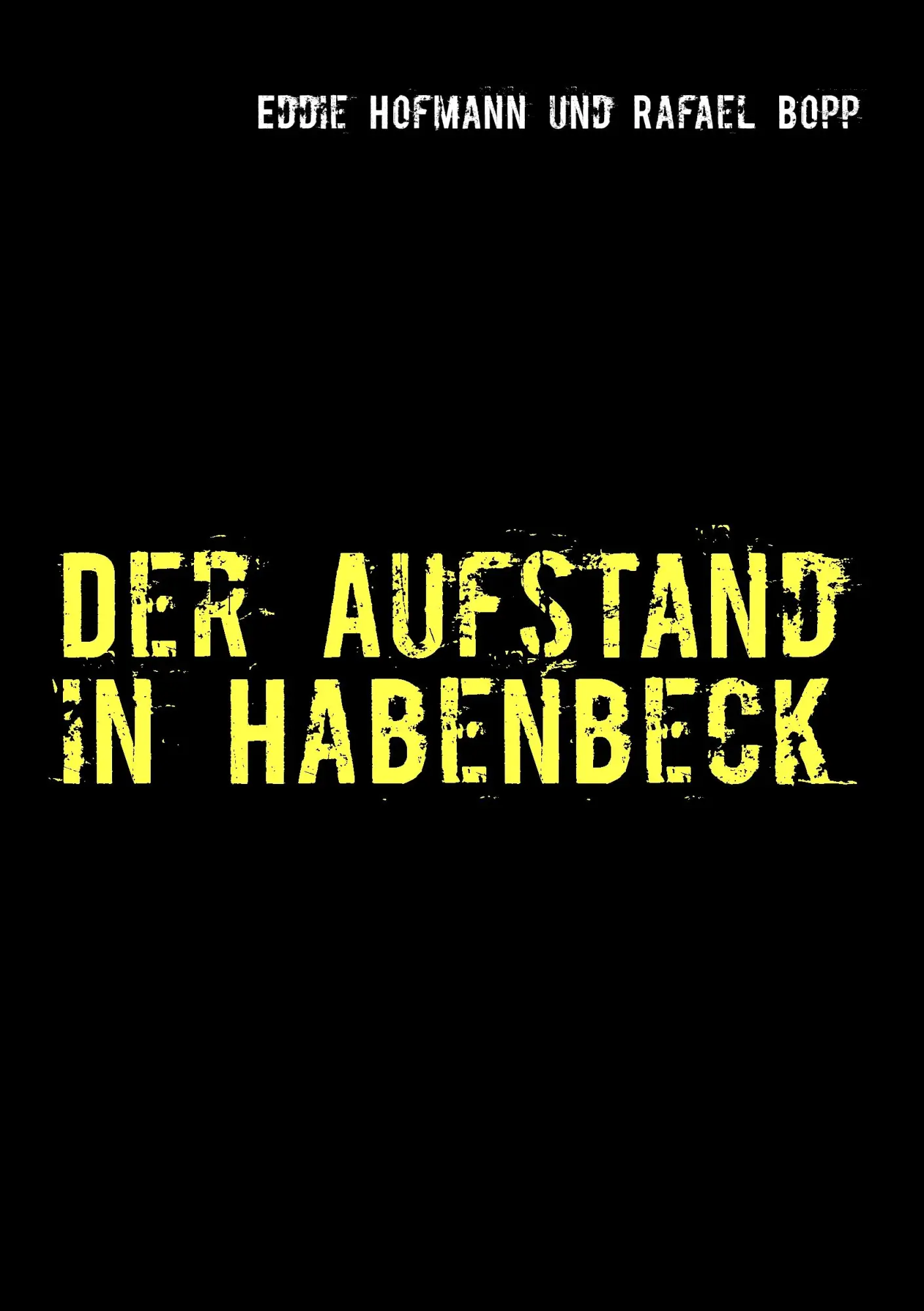 Der Aufstand in Habenbeck: eine surrealistische und absurde Geschichte