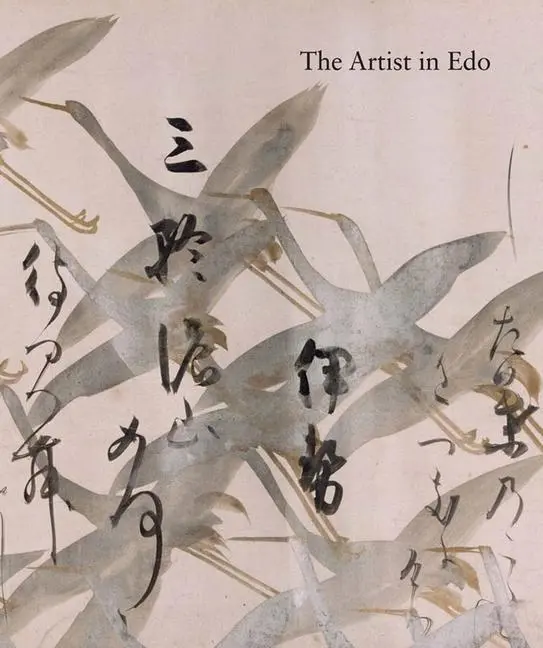 Cover: 9780300214673 | The Artist in EDO | Studies in the History of Art, Vol. 80 | Lippit