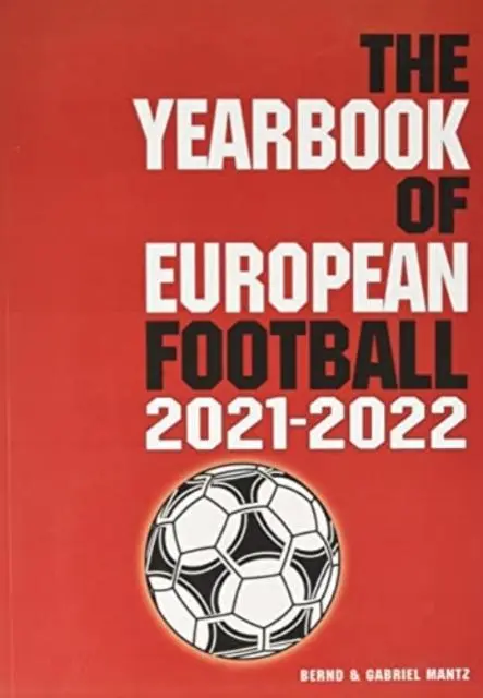 Cover: 9781862234673 | The Yearbook of European Football 2021-2022 | Bernd Mantz | Buch